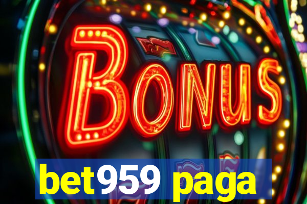 bet959 paga